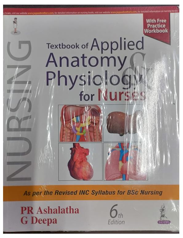 Textbook of Applied Anatomy and Physiology for Nurses With Free Practice Workbook 6ed